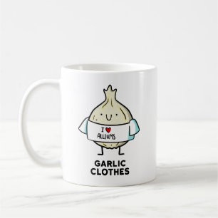 Caneca De Café Roupas De Alho Alho Alho Pun Mug