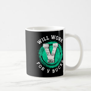Caneca De Café Roupas de Gamer Trabalharão Por V Bucks