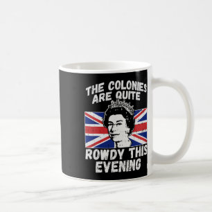 Caneca De Café Rowdy Engraçado Independência Dia 4 de julho Rainh