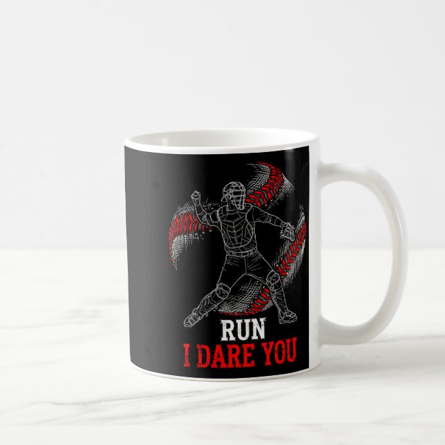 Caneca De Café Run I Dare You Funny Baseball Catcher Graphic Play (Direita)