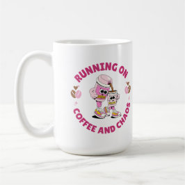 Caneca De Café Running on Coffee and Chaos Sticker