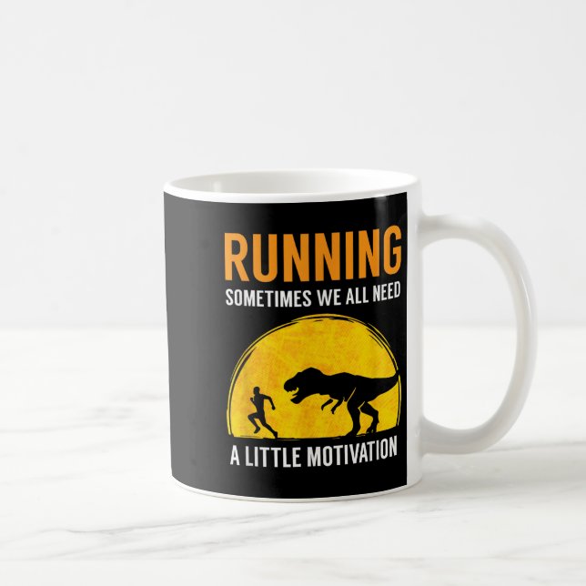 Caneca De Café Running Sometimes We All Need A Little Motivation  (Direita)