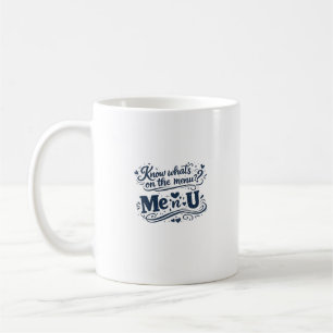 Caneca De Café Saber o que está no cardápio, eu e você, design de