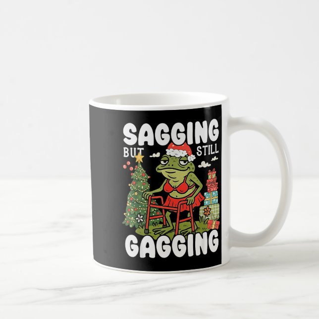 Caneca De Café Sagging But Still Gagging Funny Meme Sarcastic Chr (Direita)