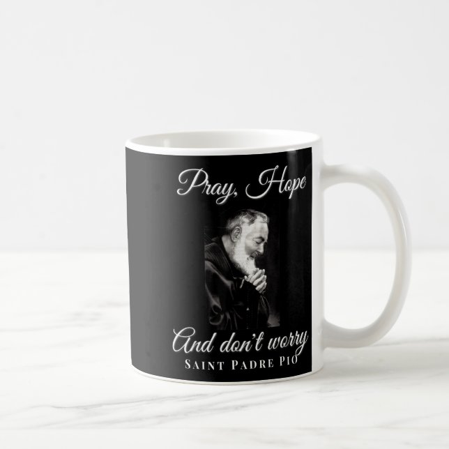 Caneca De Café Saint Padre O Pray Hope Dont Worry Catholic Christ (Direita)