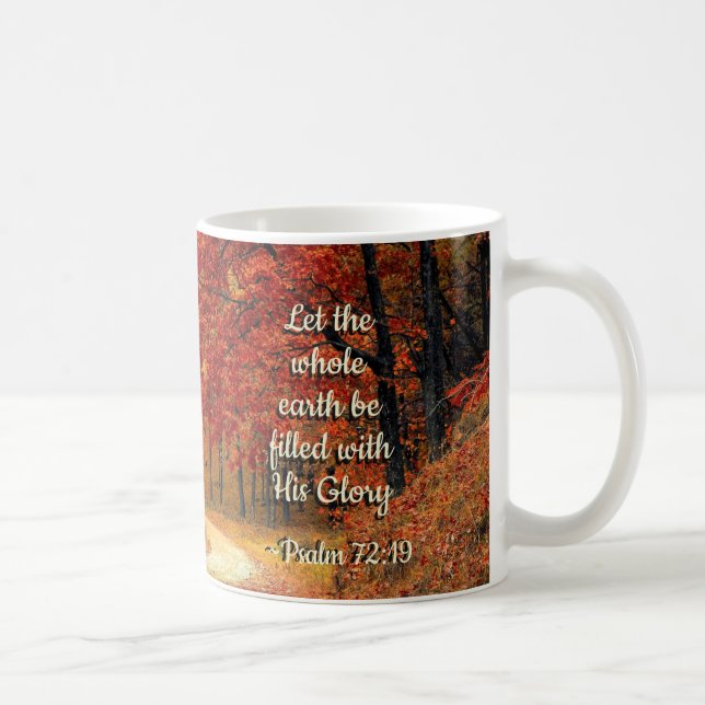 Caneca De Café Salmo 72:19 Deixe a Terra cheia de sua glória (Direita)