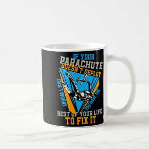 Caneca De Café Salto de Paraquedas Se Seu Paraquedas Não Desdobra