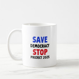 Caneca De Café Salve a Democracia - Parar o Projeto Eleitoral 202