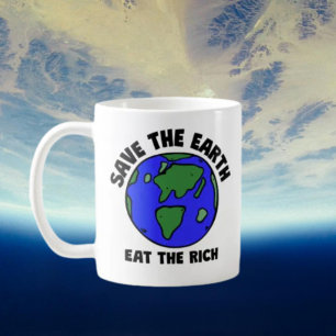 Caneca De Café Salve A Terra Coma Os Ricos Eco Ativista Bold