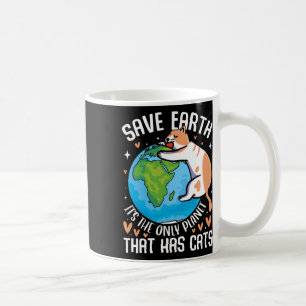 Caneca De Café Salve a Terra É o único planeta que tem os gatos c