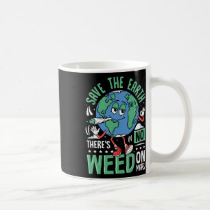 Caneca De Café Salve A Terra Não Há Erva Em Marte Envi Engraçado