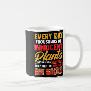 Caneca De Café Salve plantas coma bacon _ foodie carne bacon porc