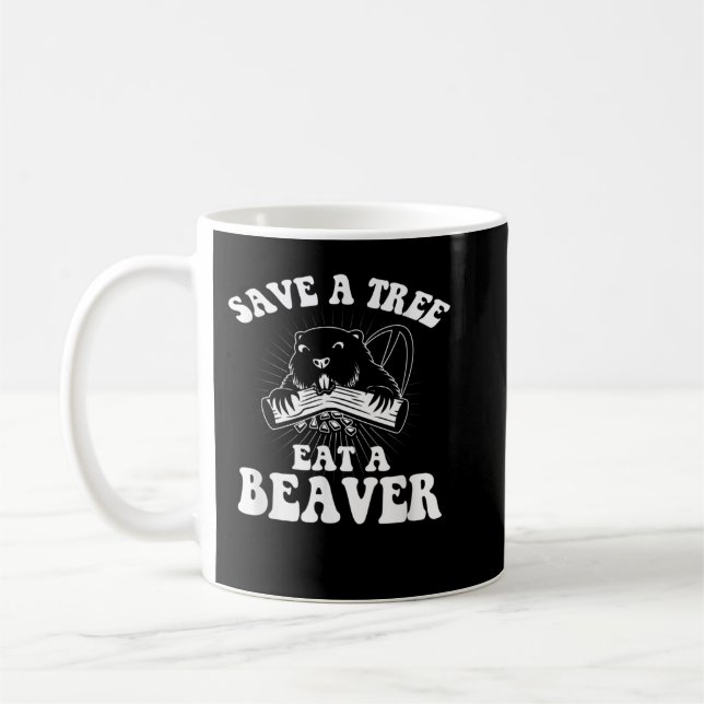 Caneca De Café Salve Uma Árvore Coma Um Beaver Engraçados (Esquerda)