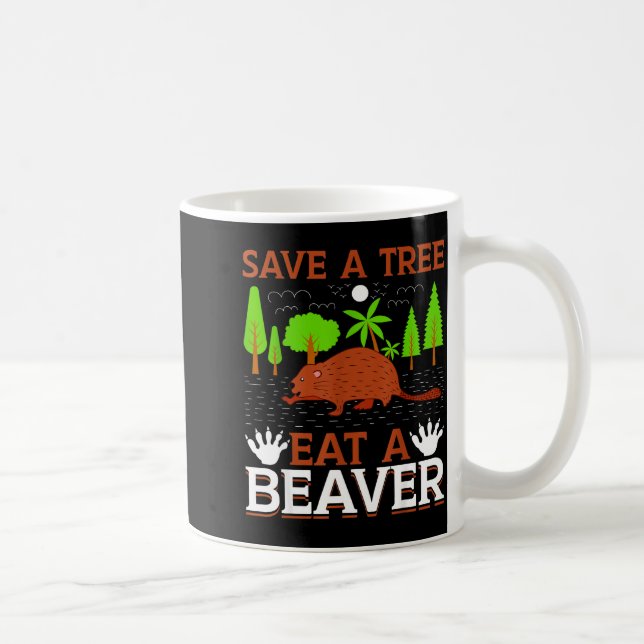 Caneca De Café Salve Uma Árvore Coma Um Castor  (Direita)