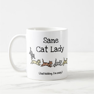 Caneca De Café Sane Cat Lady Apenas brincando Eu sou louca - Engr