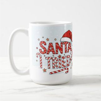 Caneca De Café Santa I tried Christmas tree cute holiday quote