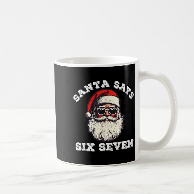 Caneca De Café Santa Says Six Seven 67 Funny Christmas Gen Alpha  (Direita)