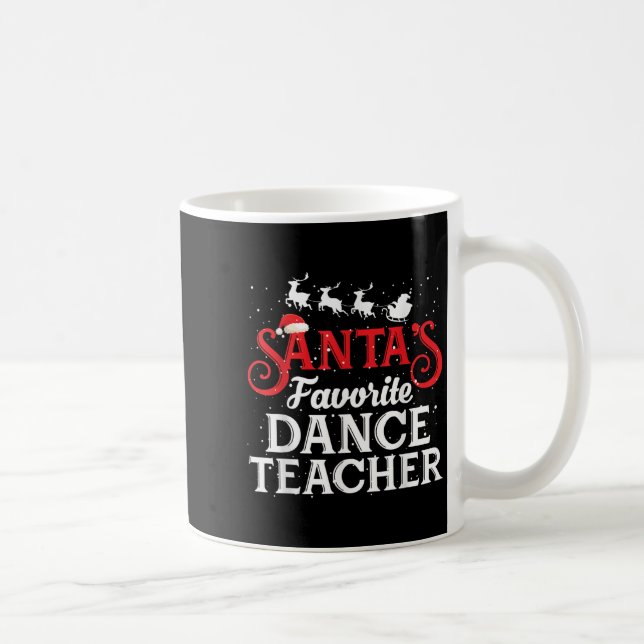 Caneca De Café Santa's Favorite Dance Teacher Funny Christmas Men (Direita)
