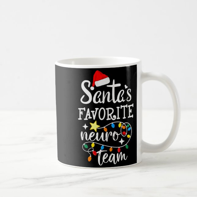 Caneca De Café Santa's Favorite Neuro Team Christmas Neurology Nu (Direita)