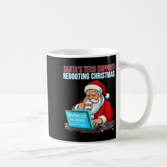 Caneca De Café Santa's Tech Suprt_ Rebooting Christmas Funny  (Direita)