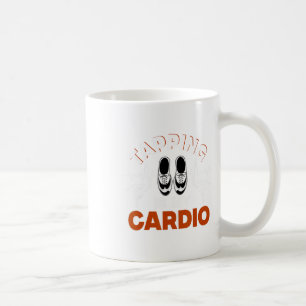 Caneca De Café Sapateado, Sapatear É Meu Cárdio, Sapateador