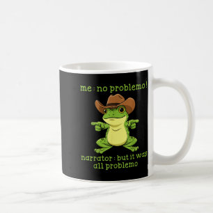Caneca De Café Sapo Engraçado Eu Não Tenho Problemo Narrador Mas