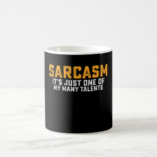 Caneca De Café Sarcasmo É apenas um dos meus muitos talentos