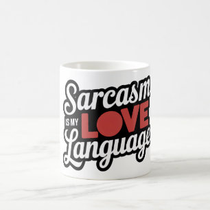 Caneca De Café Sarcasmo é minha língua de amor