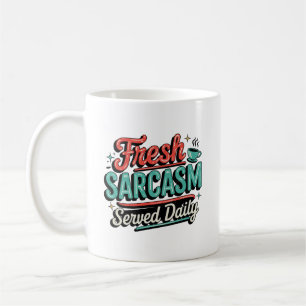 Caneca De Café Sarcasmo fresco servido diariamente