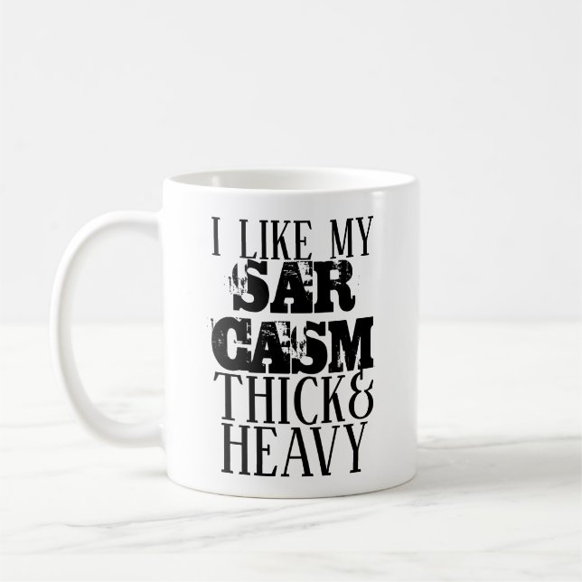 Caneca De Café Sarcasmo Grosso e Pesado (Esquerda)