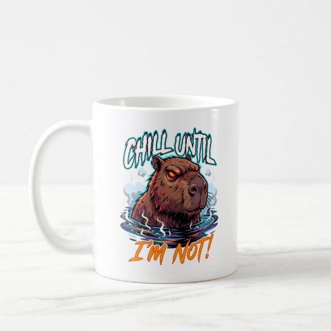Caneca De Café Sarcastic Capybara Chill Until I’m Not Funny (Esquerda)