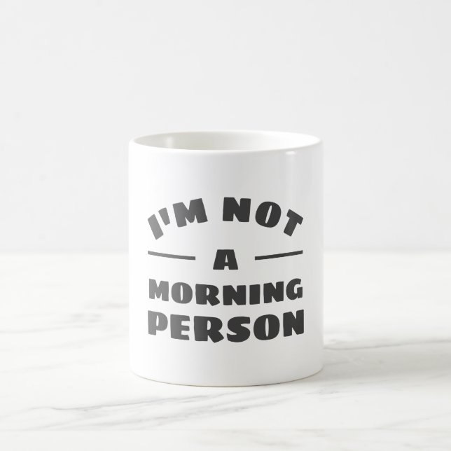 Caneca De Café Sassy Não É Uma Pessoa De Manhã Mug (Centro)