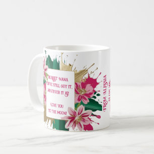 Caneca De Café Saudação de na moda Nana - "Você ainda tem!"