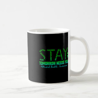 Caneca De Café Saúde Mental Ficar Amanhã Precisa De Conhecimento