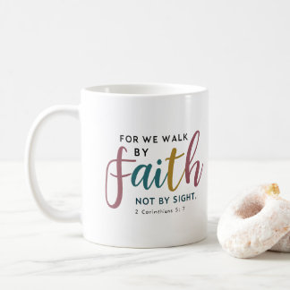 Caneca De Café Script Inspired 2 Corinthians 5 7 Walk By Faith