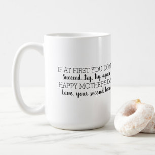 Caneca De Café Se à Primeira Você Não Consegue Feliz Dia das Mães