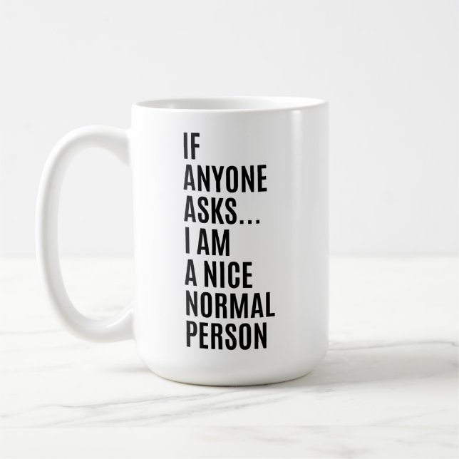 Caneca De Café Se alguém perguntar, sou uma pessoa normal e simpá (Esquerda)