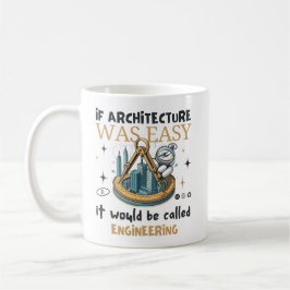Caneca De Café Se arquitetura fosse fácil