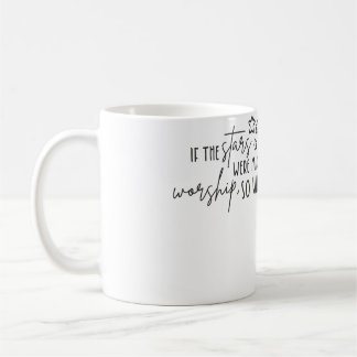 Caneca De Café Se As Estrelas Foram Feitas Para Adorar, Eu Também