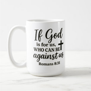 Caneca De Café Se Deus Está Conosco Romanos 8:31 Citação Cristã