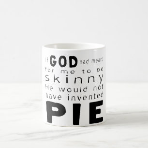 Caneca De Café Se Deus Quisesse Magro Não Inventaria Torta