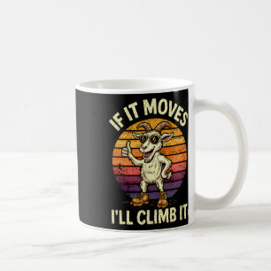 Caneca De Café Se Ela Se Mover Eu Subirei Nele – Cabra Engraçada