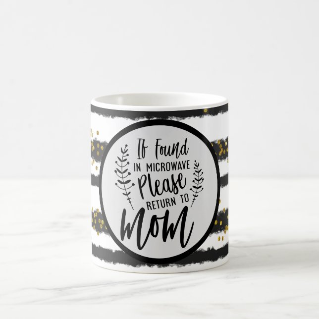 Caneca De Café Se encontrado no micro-ondas, por favor volte para (Centro)