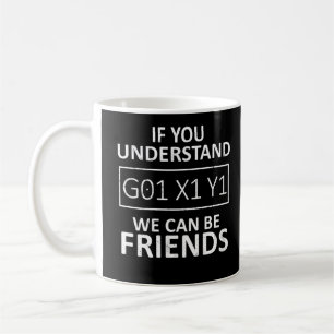 Caneca De Café Se Entenderem, Podemos Ser Amigos CNC Machinist