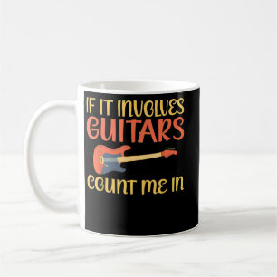Caneca De Café Se envolve guitarras, conte comigo