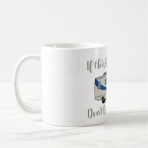 Caneca De Café Se esse RV está roçando, não venha bater