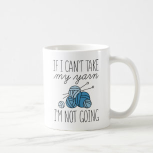 Caneca De Café Se eu não puder pegar meu Yarn