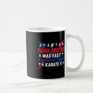 Caneca De Café Se Fosse Fácil, Seria Chamado Karate - Engraçado T