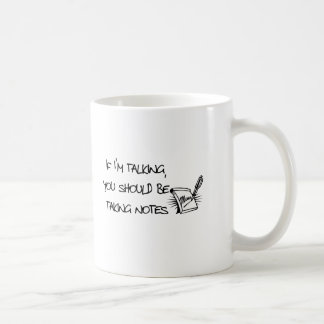 Caneca De Café Se Im que falam, você tomarem notas