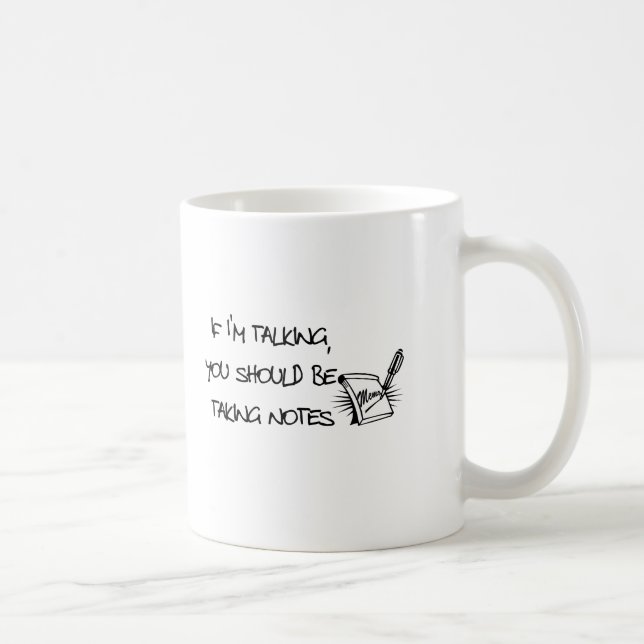 Caneca De Café Se Im que falam, você tomarem notas (Direita)